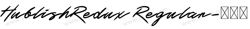 HublishRedux Regular字体转换 HublishRedux Regular字体转换